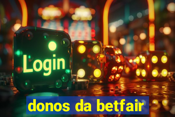 donos da betfair